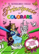 Copertina libro <b>Il superlibro delle principesse da colorare</b>