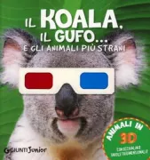 Copertina libro <b>Il koala, il gufo ... e gli animali più strani</b>