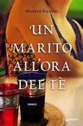 Copertina libro <b>Un marito all'ora del tè<br></b>(titolo originale o altro titolo: <i>Together tea</i>)