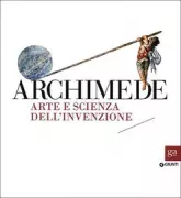 Copertina libro <b>Archimede: arte e scienza dell'invenzione</b>