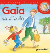 Copertina libro <b>Gaia va all'asilo<br></b>(titolo originale o altro titolo: <i>Conni kommt in den Kindergarten</i>)