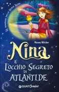 Copertina libro <b>Nina e l'occhio segreto di Atlantide</b>