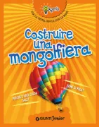 Copertina libro <b>Costruire una mongolfiera</b>