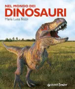 Copertina libro <b>Nel mondo dei dinosauri</b>