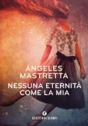 Copertina libro <b>Nessuna eternità come la mia<br></b>(titolo originale o altro titolo: <i>Ninguna eternidad como la mia</i>)