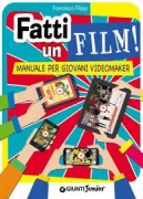 Copertina libro <b>Fatti un film</b>