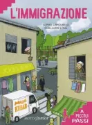 Copertina libro <b>L'immigrazione a piccoli passi<br></b>(titolo originale o altro titolo: <i>L'immigration a petits pas</i>)