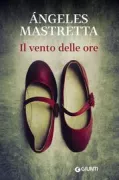 Copertina libro <b>Il vento delle ore<br></b>(titolo originale o altro titolo: <i>El viento de las horas</i>)