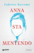 Copertina libro <b>Anna sta mentendo ..</b>