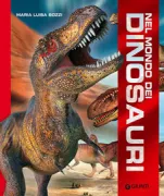 Copertina libro <b>Nel mondo dei dinosauri</b>