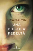 Copertina libro <b>Una piccola fedeltà</b>