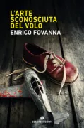 Copertina libro <b>L'arte sconosciuta del volo</b>
