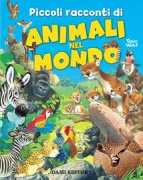Copertina libro <b>Piccoli racconti di animali nel mondo</b>