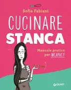 Copertina libro <b>Cucinare stanca</b>