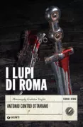 Copertina libro <b>I lupi di Roma</b>