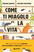 Copertina libro <b>Come ti miagolo la vita</b>