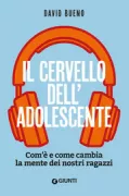 Copertina libro <b>Il cervello dell'adolescente<br></b>(titolo originale o altro titolo: <i>El cerebro del adolescente</i>)