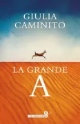 Copertina libro <b>La grande A</b>