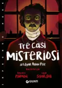 Copertina libro <b>Tre casi misteriosi di Edgar Allan Poe<br></b>(titolo originale o altro titolo: <i>Il misterioso caso di Maria Roget</i>)