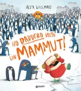 Copertina libro <b>Ho davvero visto un mammut!<br></b>(titolo originale o altro titolo: <i>I Did See a Mammoth!</i>)
