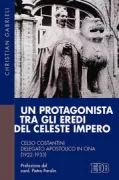 Copertina libro <b>Un protagonista tra gli eredi del celeste impero</b>