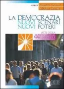 Copertina libro <b>La democrazia: nuovi scenari, nuovi poteri</b>