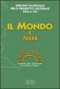 Copertina libro <b>Il mondo e noi</b>