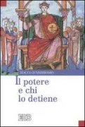 Copertina libro <b>Il potere e chi lo detiene</b>