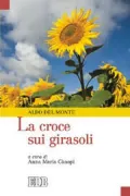 Copertina libro <b>La croce sui girasoli</b>