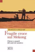 Copertina libro <b>Fragile croce sul Mekong</b>