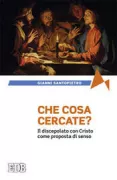 Copertina libro <b>Che cosa cercate?</b>