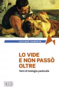Copertina libro <b>Lo vide e non passò oltre</b>