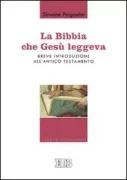 Copertina libro <b>La Bibbia che Gesù leggeva</b>