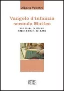 Copertina libro <b>Vangelo d'infanzia secondo Matteo</b>