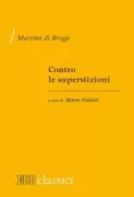 Copertina libro <b>Contro le superstizioni<br></b>(titolo originale o altro titolo: <i>De correctione rusticorum</i>)