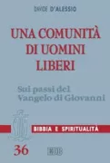 Copertina libro <b>Una comunità di uomini liberi</b>