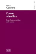 Copertina libro <b>L'uomo scientifico<br></b>(titolo originale o altro titolo: <i>Scientific man</i>)