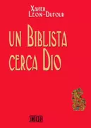Copertina libro <b>Un biblista cerca Dio<br></b>(titolo originale o altro titolo: <i>Un bibliste cherche Dieu</i>)