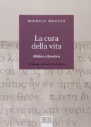 Copertina libro <b>La cura della vita</b>
