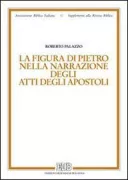 Copertina libro <b>La figura di Pietro nella narrazione degli Atti degli Apostoli</b>