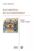Copertina libro <b>Eucaristia ed ecumenismo</b>