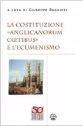 Copertina libro <b>La costituzione Anglicanorum coetibus e l'ecumenismo</b>