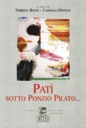 Copertina libro <b>Patì sotto Ponzio Pilato ..</b>