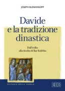 Copertina libro <b>Davide e la tradizione dinastica<br></b>(titolo originale o altro titolo: <i>David remembered</i>)