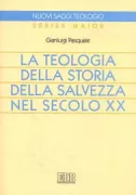 Copertina libro <b>La teologia della storia della salvezza nel secolo 20</b>