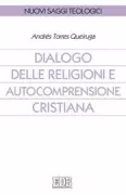 Copertina libro <b>Dialogo delle religioni e autocomprensione cristiana<br></b>(titolo originale o altro titolo: <i>Diálogo de las religiones y autocomprensión cristiana</i>)