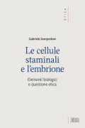 Copertina libro <b>Le cellule staminali e l'embrione</b>
