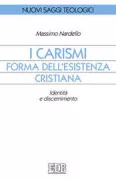 Copertina libro <b>I carismi, forma dell'esistenza cristiana</b>