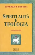 Copertina libro <b>Spiritualità e teologia</b>