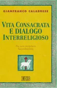 Copertina libro <b>Vita consacrata e dialogo interreligioso</b>